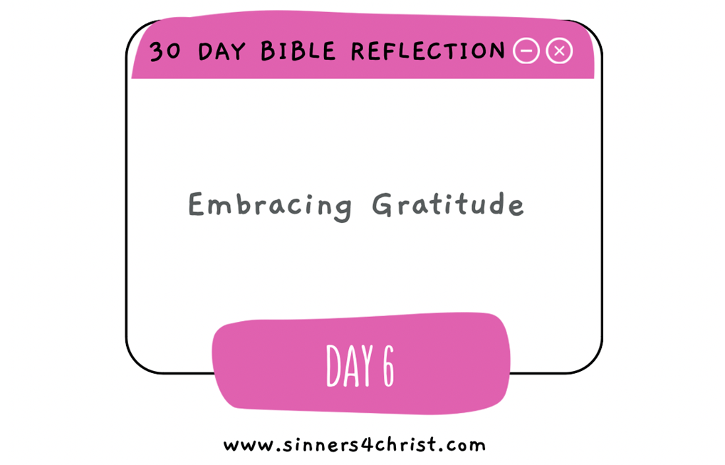 Day 6 – Embracing&nbsp;Gratitude